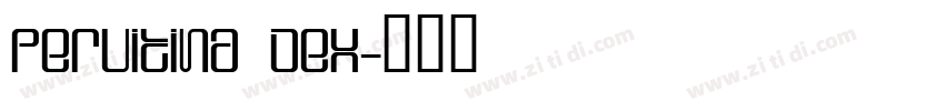 Pervitina Dex字体转换
